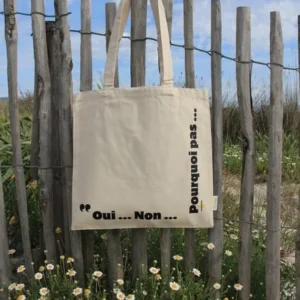 Tote bag "Oui non pourquoi pas"